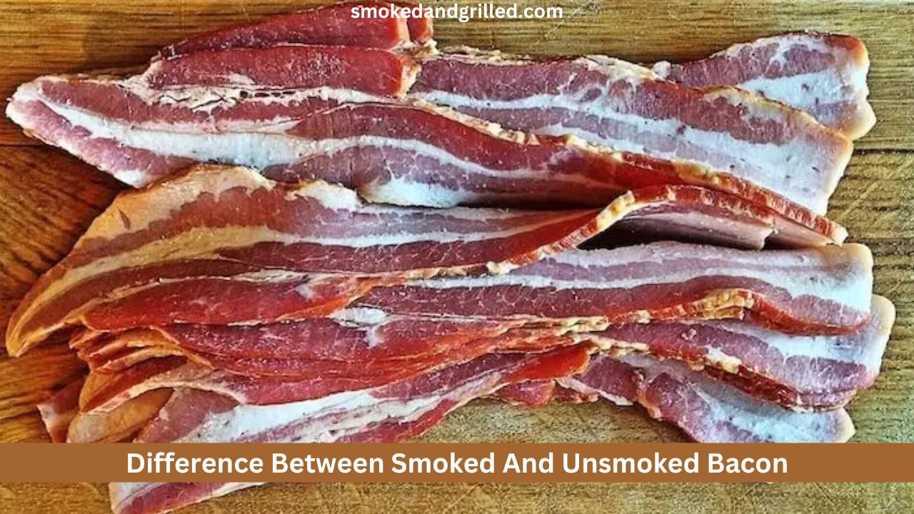 Difference Between Smoked And Unsmoked Bacon