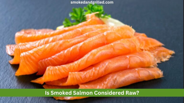 Is Smoked Salmon Considered Raw?