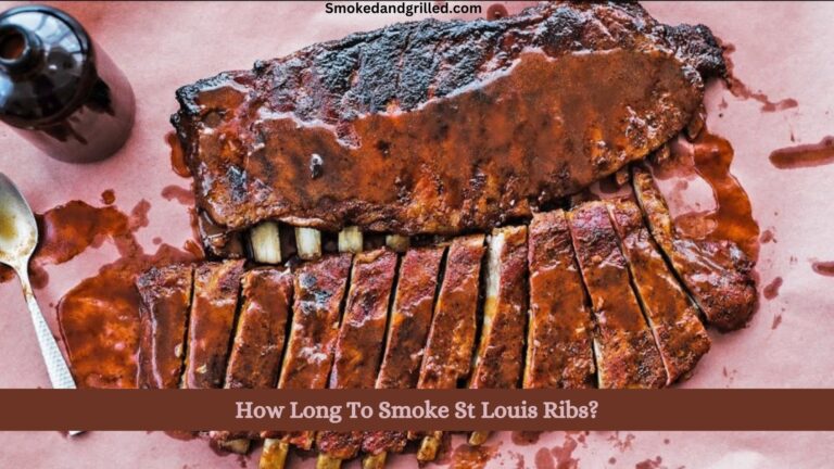 How Long to Smoke st louis ribs?