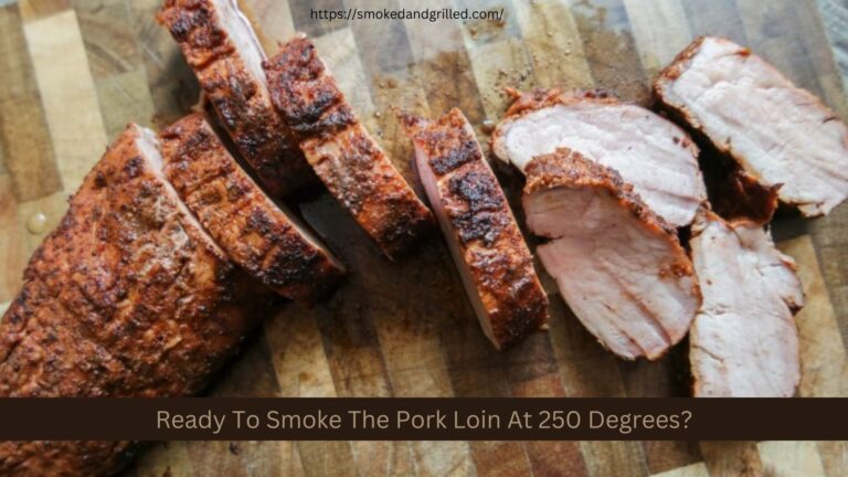 how to cook or smoke the pork loin at specific temperature