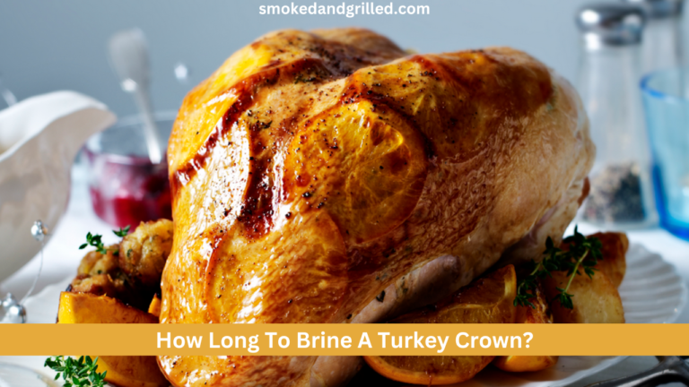 How Long To Brine A Turkey Crown?