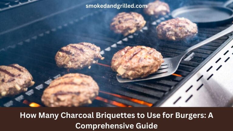 How Many Charcoal Briquettes to Use for Burgers: A Comprehensive Guide
