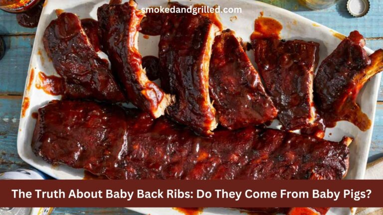 The Truth About Baby Back Ribs: Do They Come From Baby Pigs?