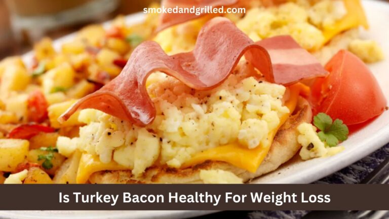 Is Turkey Bacon Healthy For Weight Loss